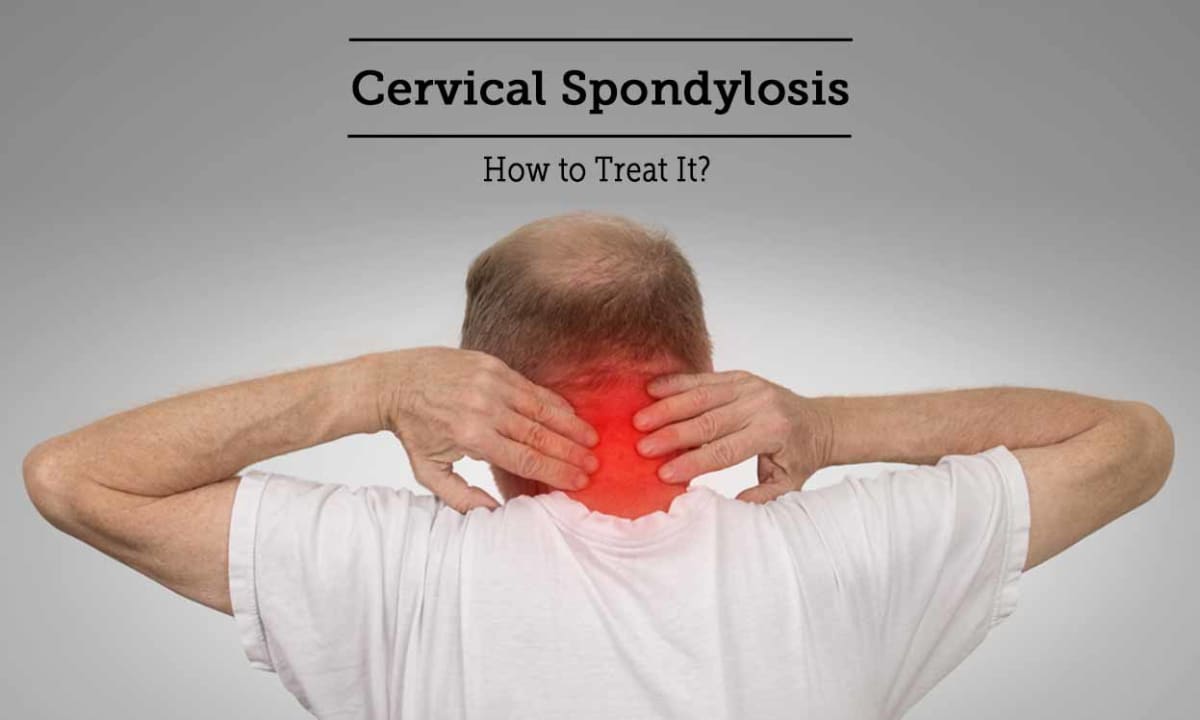 Understanding Cervical Spondylosis: Causes, Symptoms, Exercises, Diet & Relief Products